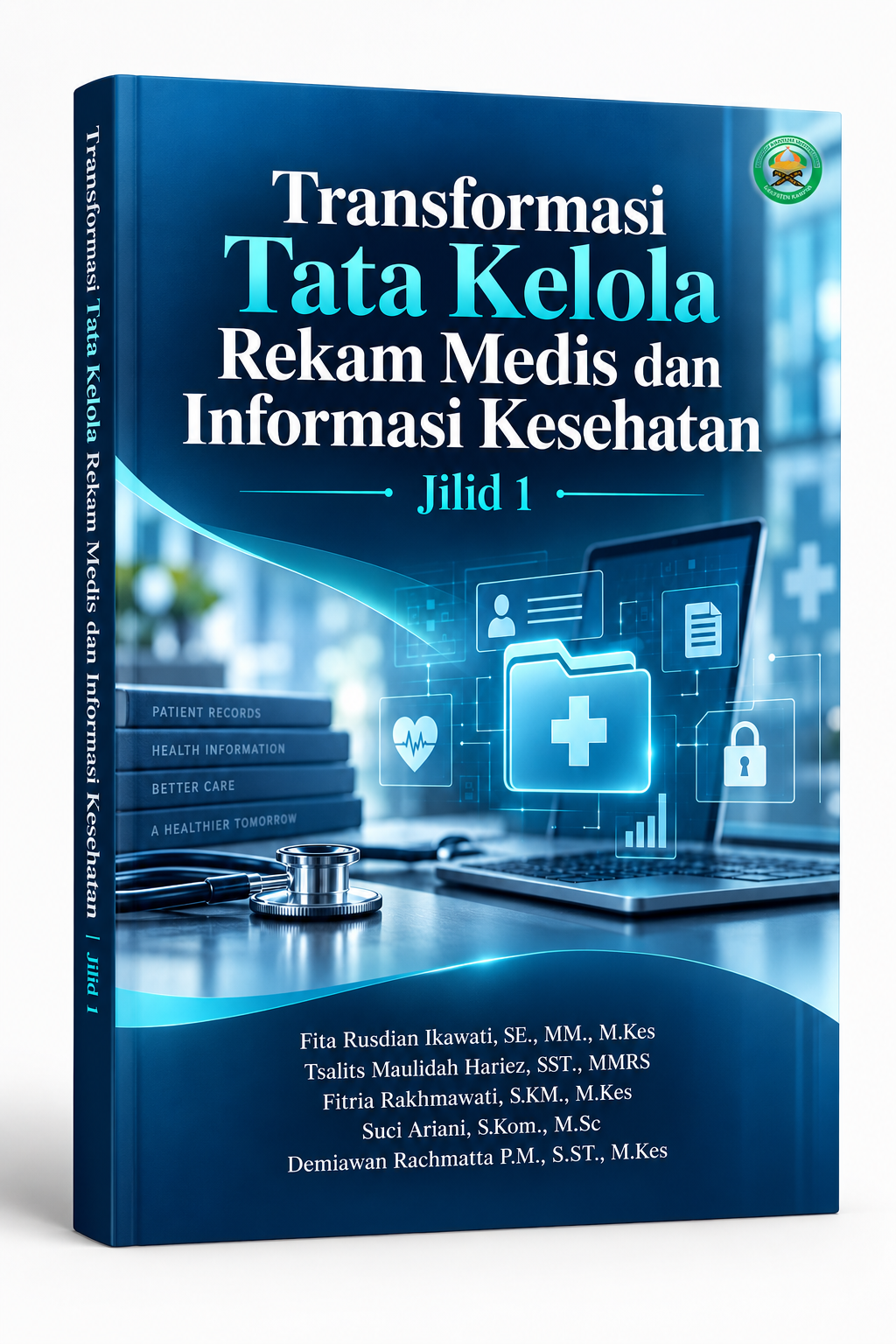 Cover TRANSFORMASI TATA KELOLA REKAM MEDIS DAN INFORMASI KESEHATAN JILID 1