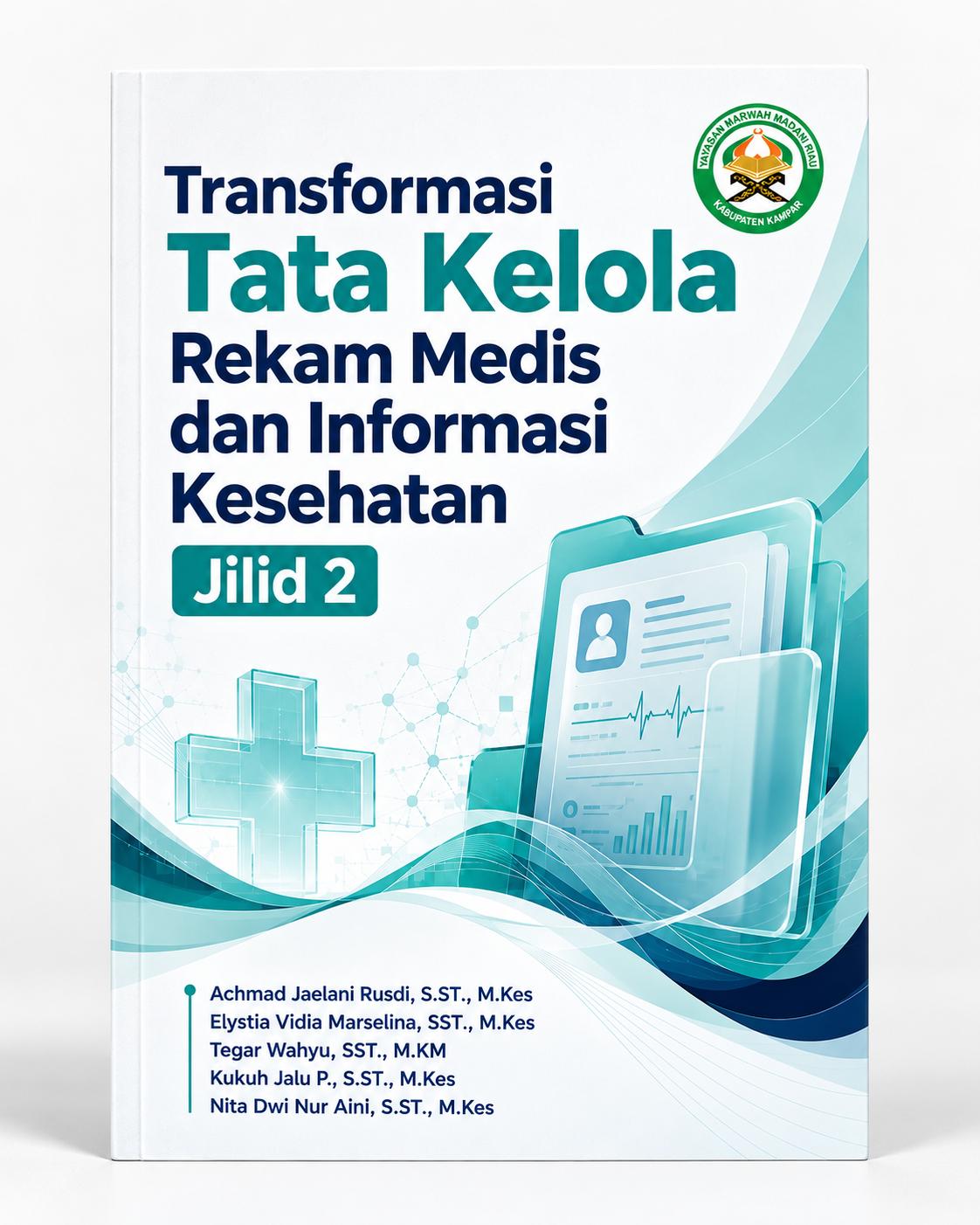 Cover Transformasi Tata Kelola Rekam Medis dan Informasi Kesehatan Jilid 2